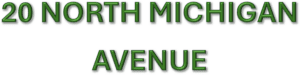In green sans serif font, 20 North Michigan Avenue